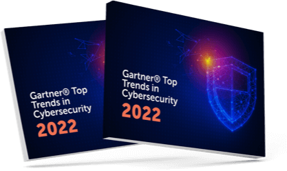 Gartners Top Trends in Cybersecurity 2022 Guide